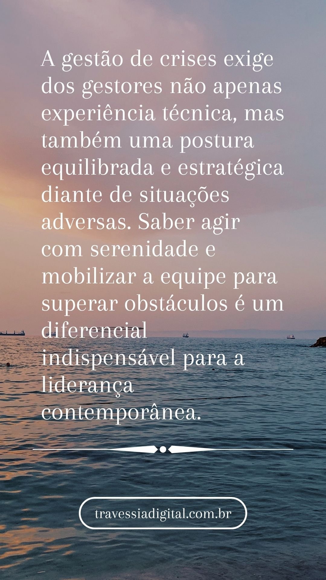 A gestão de crises exige dos gestores não apenas experiência técnica, mas também uma postura equilibrada e estratégica diante de situações adversas. Saber agir com serenidade e mobilizar a equipe para superar obstáculos é um diferencial indispensável para a liderança contemporânea.
